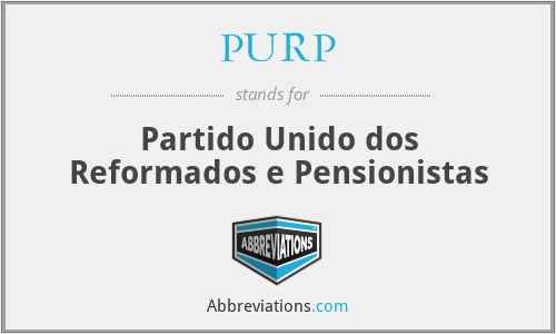 PURP - Partido Unido dos Reformados e Pensionistas