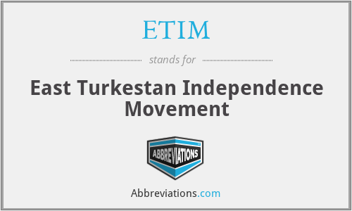 ETIM - East Turkestan Independence Movement