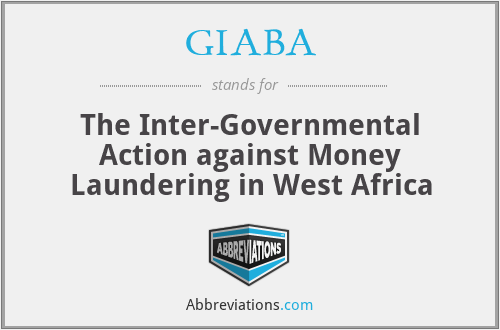 GIABA - The Inter-Governmental Action against Money Laundering in West Africa