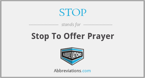 STOP - Stop To Offer Prayer