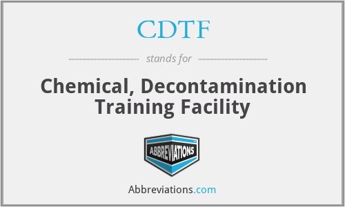 CDTF - Chemical, Decontamination Training Facility