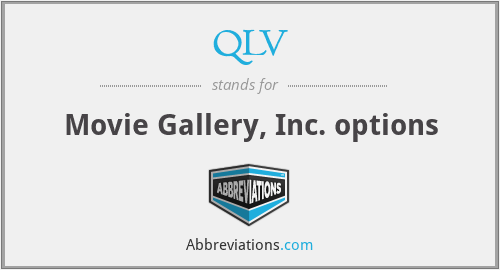 QLV - Movie Gallery, Inc. options