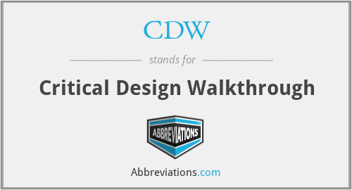CDW - Critical Design Walkthrough