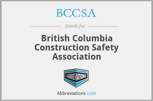 BCCSA - British Columbia Construction Safety Association