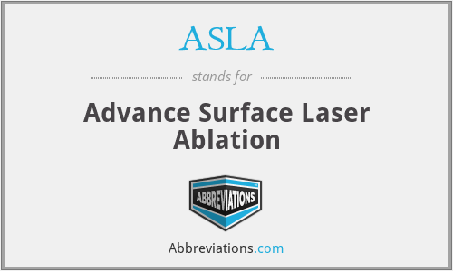 ASLA - Advance Surface Laser Ablation