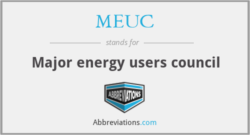 MEUC - Major energy users council