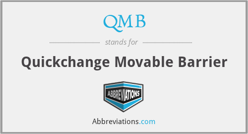 QMB - Quickchange Movable Barrier