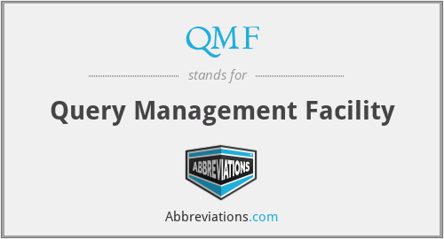 QMF - Query Management Facility
