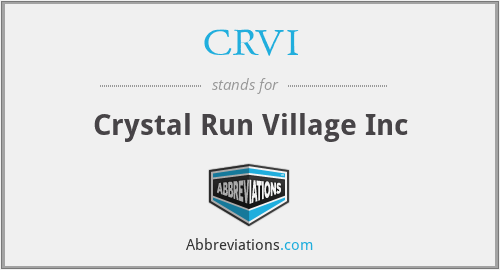 CRVI - Crystal Run Village Inc