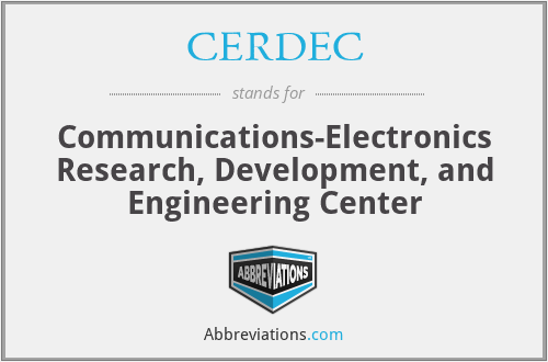 CERDEC - Communications-Electronics Research, Development, and Engineering Center