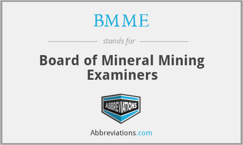BMME - Board of Mineral Mining Examiners