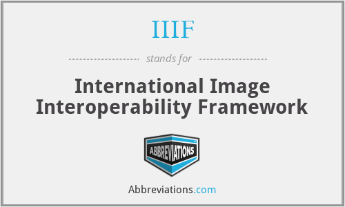 IIIF - International Image Interoperability Framework