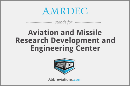 AMRDEC - Aviation and Missile Research Development and Engineering Center