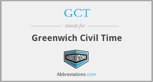 GCT - Greenwich Civil Time