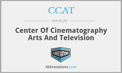 CCAT - Center Of Cinematography Arts And Television