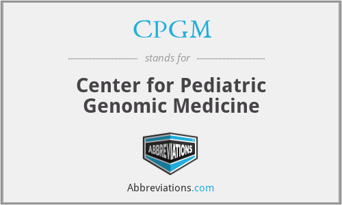 CPGM - Center for Pediatric Genomic Medicine