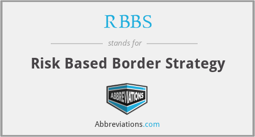 RBBS - Risk Based Border Strategy