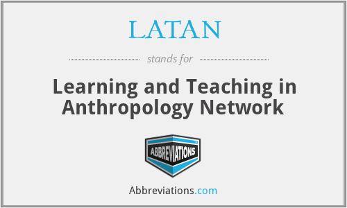 LATAN - Learning and Teaching in Anthropology Network