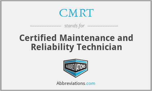 CMRT - Certified Maintenance and Reliability Technician