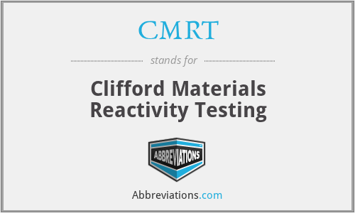 CMRT - Clifford Materials Reactivity Testing
