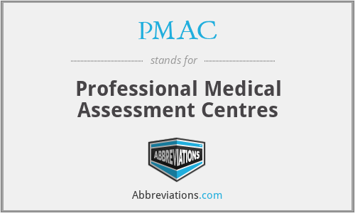 PMAC - Professional Medical Assessment Centres