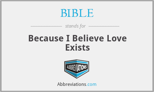 BIBLE - Because I Believe Love Exists