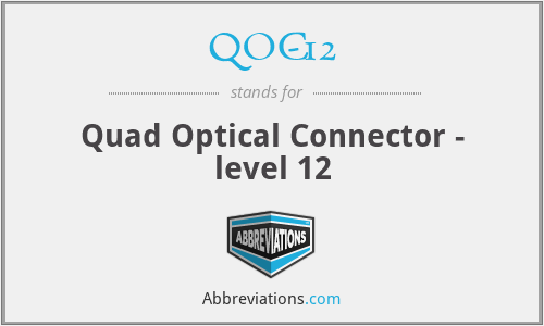 QOC-12 - Quad Optical Connector - level 12