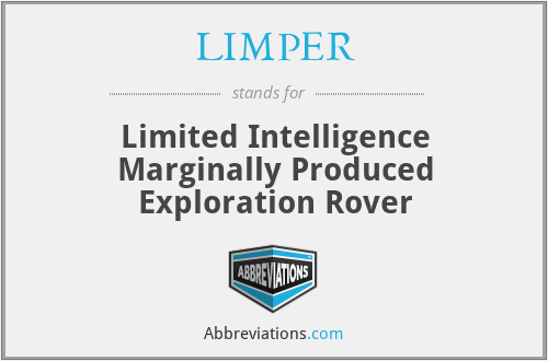 LIMPER - Limited Intelligence Marginally Produced Exploration Rover