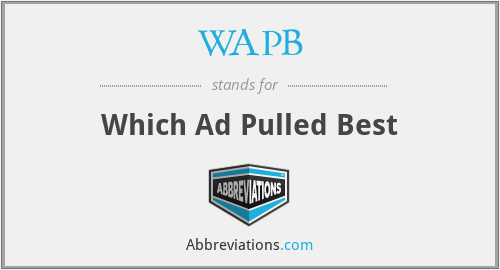 WAPB - Which Ad Pulled Best
