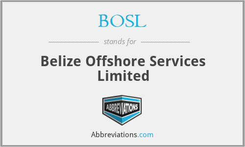 BOSL - Belize Offshore Services Limited