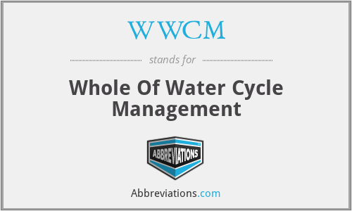 WWCM - Whole Of Water Cycle Management