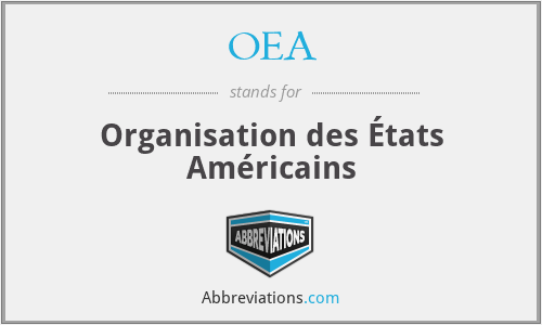 OEA - Organisation des États Américains