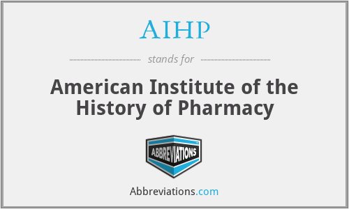 AIHP - American Institute of the History of Pharmacy