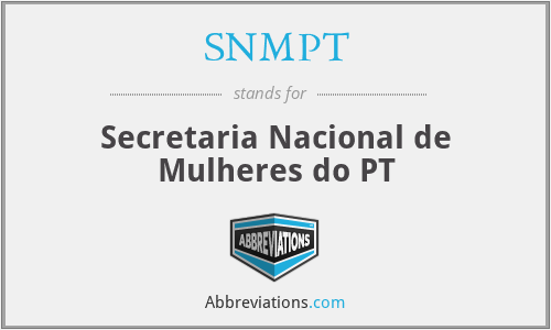 SNMPT - Secretaria Nacional de Mulheres do PT