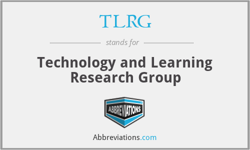 TLRG - Technology and Learning Research Group