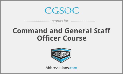 CGSOC - Command and General Staff Officer Course