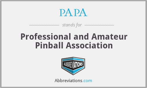 PAPA - Professional and Amateur Pinball Association