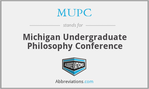 MUPC - Michigan Undergraduate Philosophy Conference
