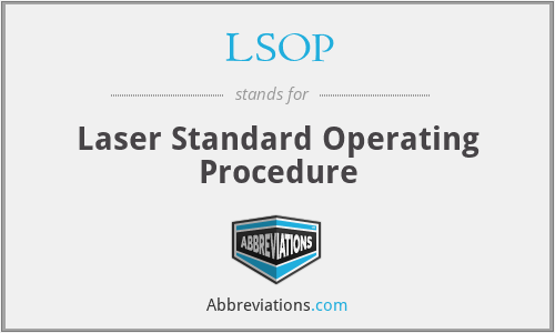 LSOP - Laser Standard Operating Procedure