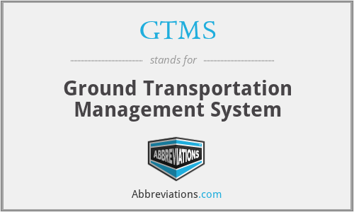 GTMS - Ground Transportation Management System