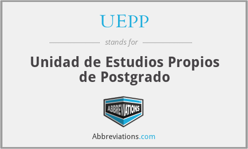 UEPP - Unidad de Estudios Propios de Postgrado
