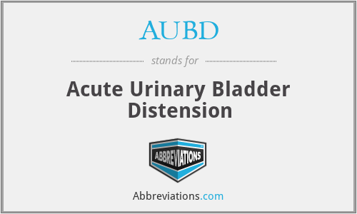 AUBD - Acute Urinary Bladder Distension