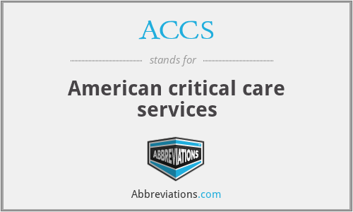 ACCS - American critical care services