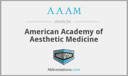 AAAM - American Academy of Aesthetic Medicine