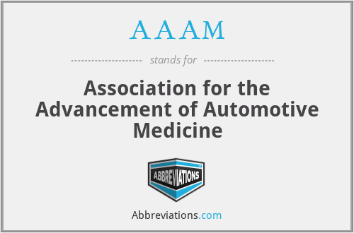 AAAM - Association for the Advancement of Automotive Medicine