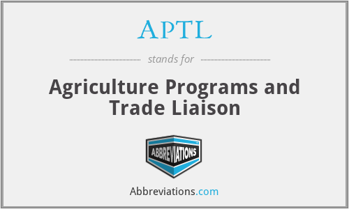 APTL - Agriculture Programs and Trade Liaison