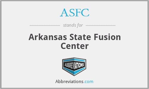 ASFC - Arkansas State Fusion Center