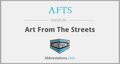 AFTS - Art From The Streets