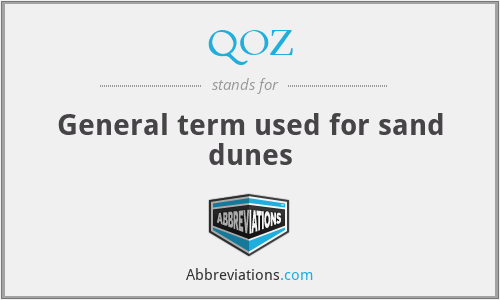 QOZ - General term used for sand dunes