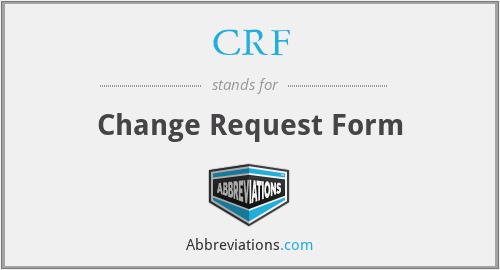 CRF - Change Request Form